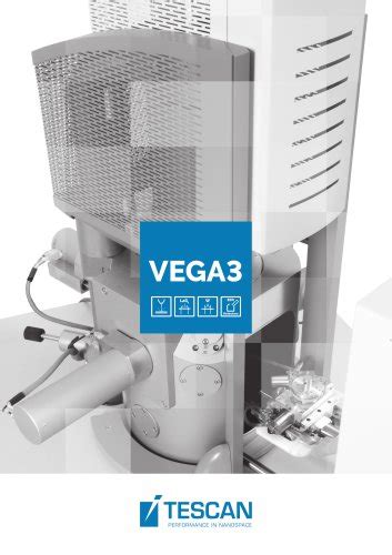 VEGA3 - Tescan GmbH - PDF Catalogs | Technical Documentation | Brochure