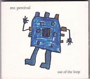 Mr Percival - Out Of The Loop - CD (2006 Pelican Dreaming) | eBay