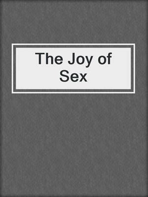 The Joy of Sex by Alex Comfort · OverDrive: Free ebooks, audiobooks ...