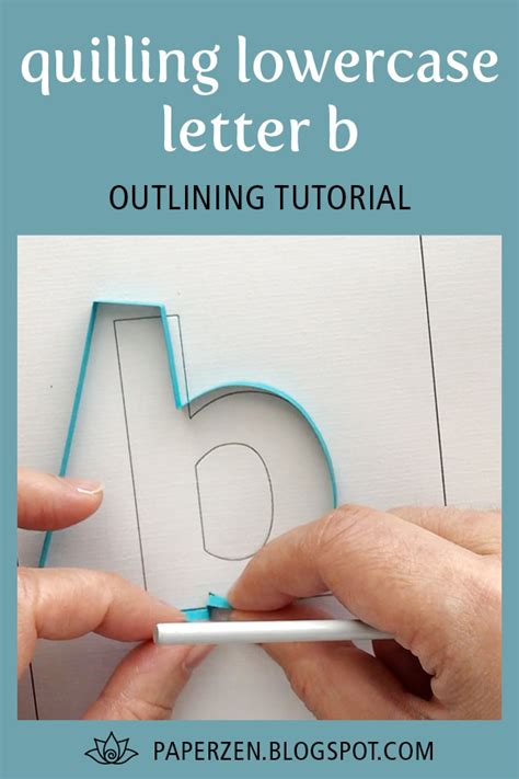 Welcome to Paper Zen ~ Cecelia Louie: Quilling Lowercase Letter b - How ...