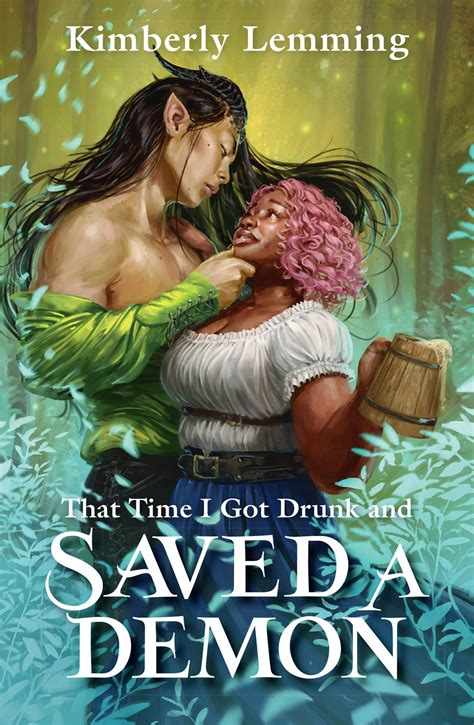 That Time I Got Drunk and Saved a Demon: Mead Mishaps 1 by Kimberly