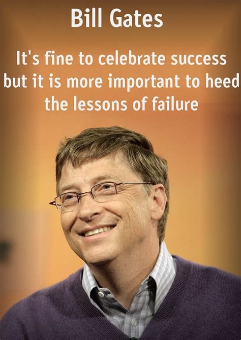 bill gates quote  fine  celebrate success