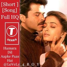 Hamara Dil💕Aapke Paas Hai [Short+Full HQ] - Song Lyrics and Music by ...