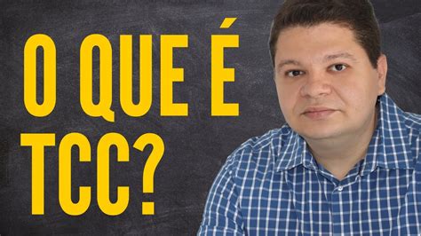 O que é TCC? Como fazer um TCC passo a passo: o que significa TCC ...