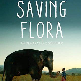 Saving Flora (2019) Pictures, Trailer, Reviews, News, DVD and Soundtrack