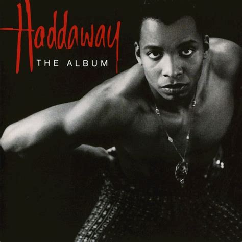 Haddaway - The Album Lyrics and Tracklist | Genius
