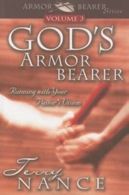 Gods Armorbearer Running With Your Pastors Vision Volume 3 Armor Bearer