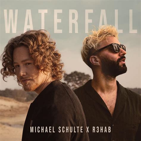 Michael Schulte & R3HAB – Waterfall Lyrics | Genius Lyrics