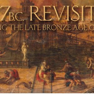 bc revisited updating  late bronze age collapse university