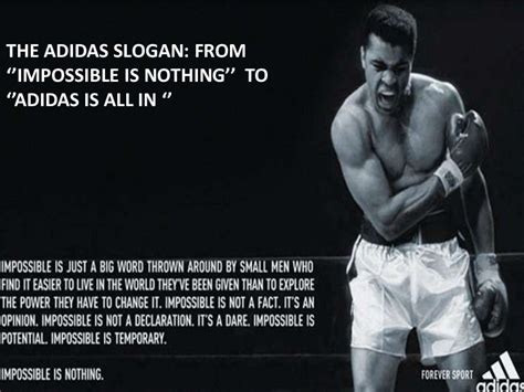 THE ADIDAS SLOGAN: FROM ‘’IMPOSSIBLE IS NOTHING’’ TO ‘’ADIDAS IS ALL…