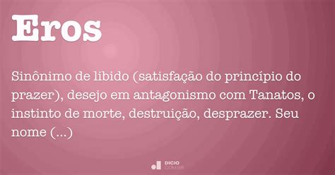 O Que Significa Eros - Eros - Dicio, Dicionário Online de Português