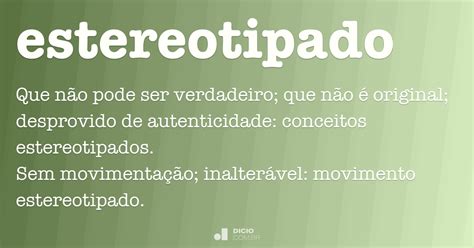 O Que Significa Estereotipado