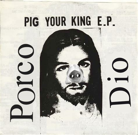 The BCFM Sunday Rockshow Review Blog: Porco Dio - 'Pig Your King' (self ...