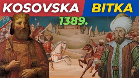 KOSOVSKA BITKA 1389. | knez Lazar | Miloš Obilić | sultan Murat I ...