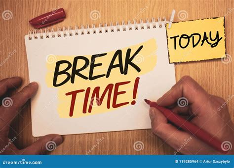 text sign showing break time motivational call conceptual