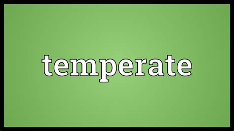 temperate meaning youtube