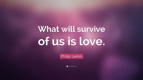Philip Larkin Famous Quotes