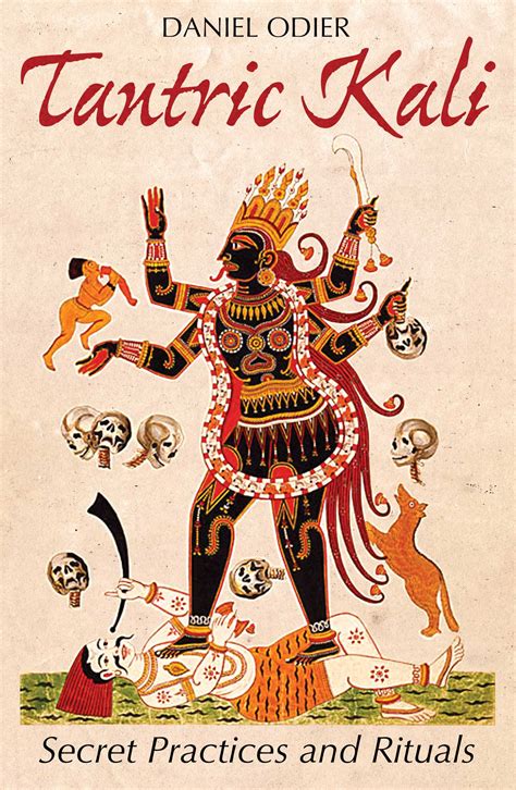 Tantric Kali | Book by Daniel Odier | Official Publisher Page | Simon