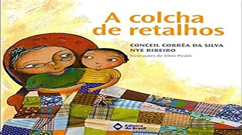 Livro A Colcha De Retalhos - A colcha de retalhos - Conceil Corrêa da Silva - Editora do Brasil ...