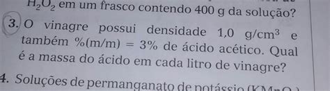 Densidade Do Ácido Acético - O vinagre possui densidade 1,0 g/cm3 e também %(m/m) = 3% de ácido ...