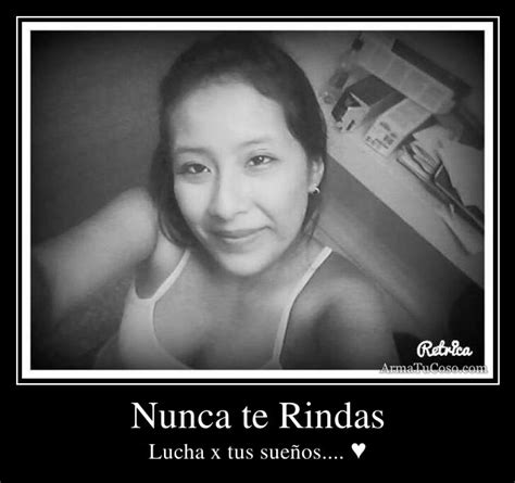 Nunca te Rindas