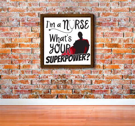 I'm a Nurse; What's YOUR Superpower - First Graphic Services Inc