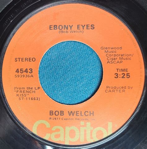 Bob Welch – Ebony Eyes (1977, Jacksonville Pressing, Vinyl) - Discogs