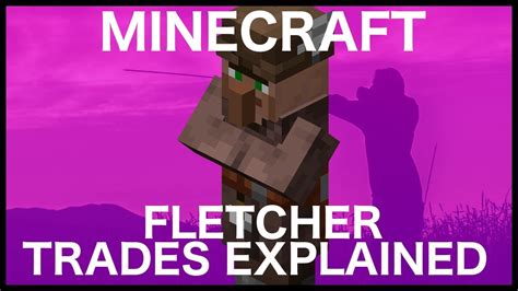 Minecraft Fletcher Trades Explained - YouTube