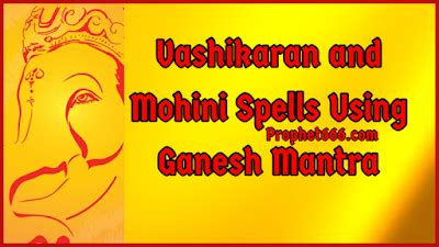 vashikaran  mohini spells  ganesh mantra