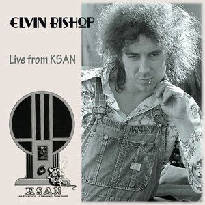 Skydog's Elysium: Elvin Bishop - Live From KSAN (1976)