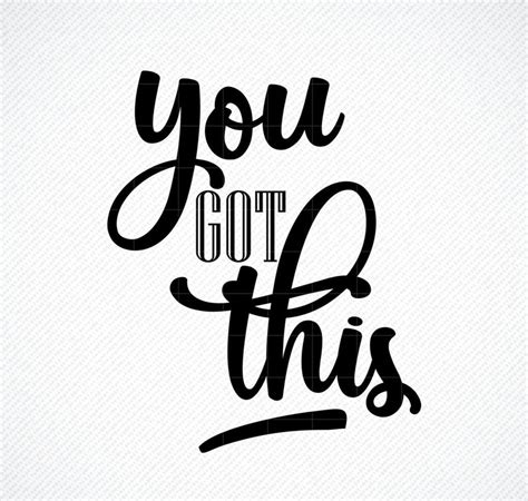 You Got This SVG You Got This PNG SVG Cut File Digital | Etsy