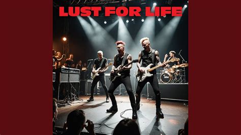 Lust for Life - YouTube