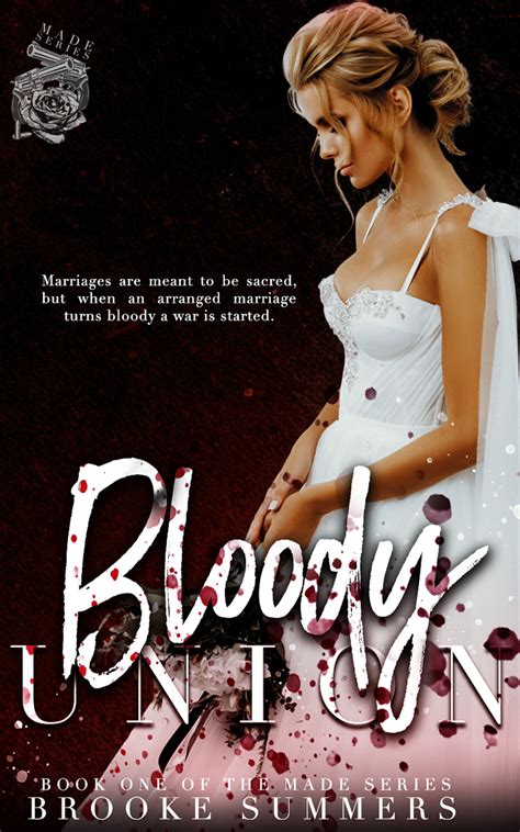Bloody Union (Made, #1) by Brooke Summers | Goodreads