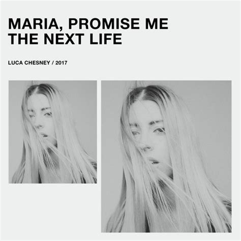 Stream Maria, Promise Me The Next Life by Luca Chesney | Listen online ...