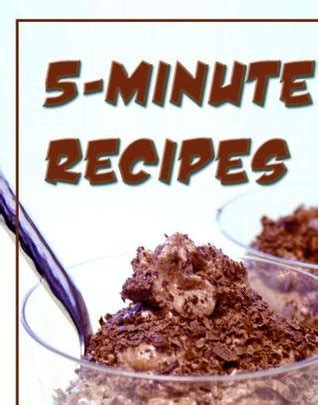 5-minute Recipes by Instructables.com | Goodreads