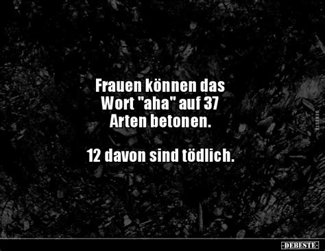 Frauen können das Wort aha auf 37 Arten betonen. 12 davon - DEBESTE.de
