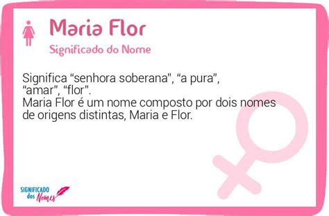 Significado do Nome Maria Flor - Significado dos Nomes