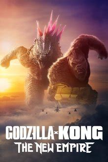 godzilla  kong   empire