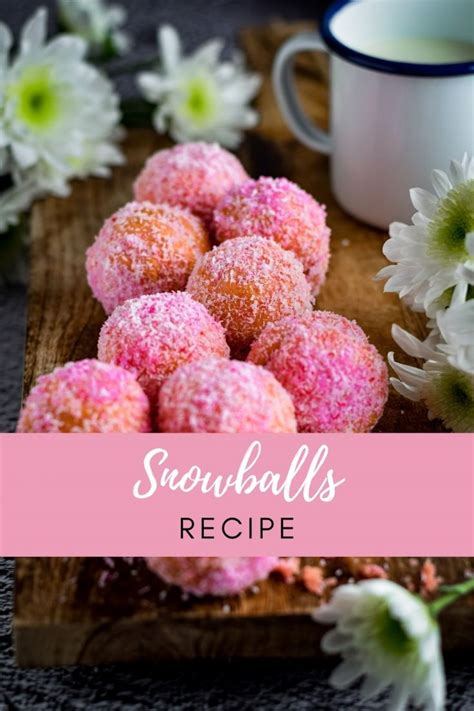 Delicious Soft Snowballs Recipe