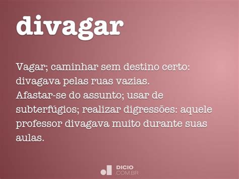 De Vagar Ou Divagar