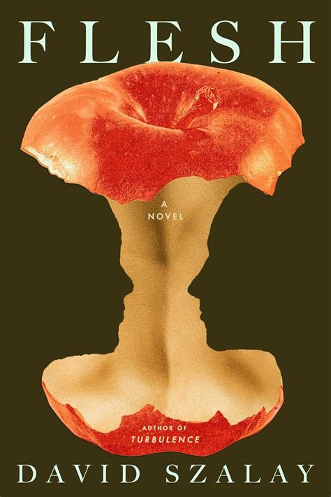 flesh  david szalay goodreads