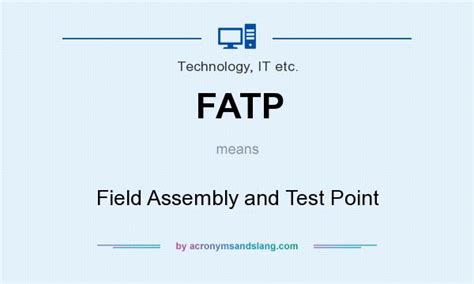 fatp field assembly  test point  technology