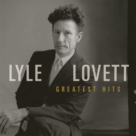 Greatest Hits by Lyle Lovett | CD | Barnes & Noble®