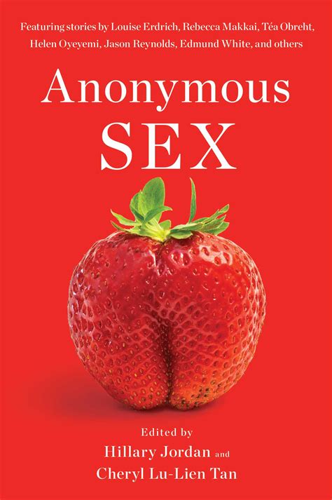 Anonymous Sex by Hillary Jordan | Goodreads