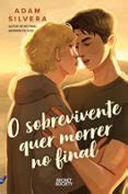 O Sobrevivente Quer Morrer No Final - O SOBREVIVENTE QUER MORRER NO FINAL | Casa del Libro