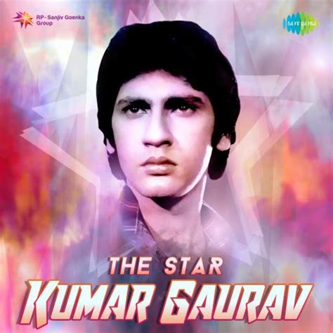 star kumar gaurav   artistes
