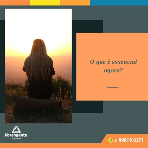 Essencial O Que Significa - O que é essencial agora? - ABRANGENTE
