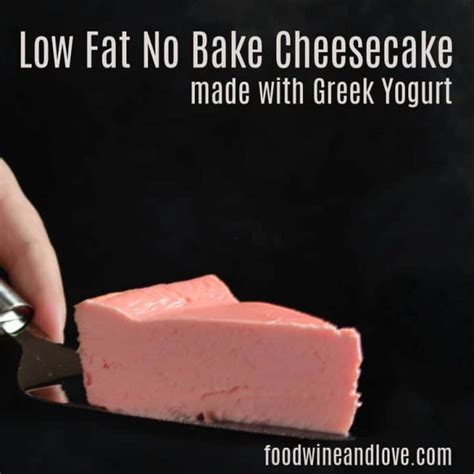 Low Fat No Bake Cheesecake - Food Wine and Love