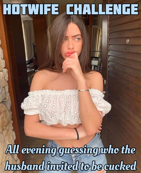 Hotwife challenge 1 : r/CheatingCaptions