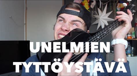 UNELMIEN TYTTÖYSTÄVÄ! - YouTube